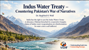 , Indus Water Treaty &ndash; Countering Pakistan&rsquo;s War of Narratives (Siegfried O. Wolf on Substack)